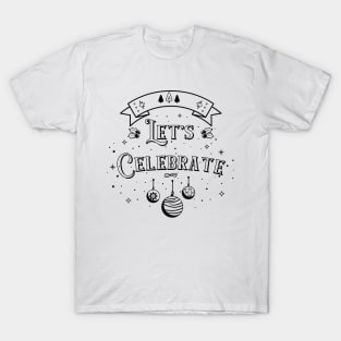 Let's Celebrate T-Shirt